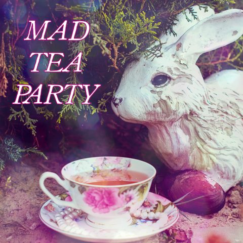 Favorites Collection: MAD TEA PARTY